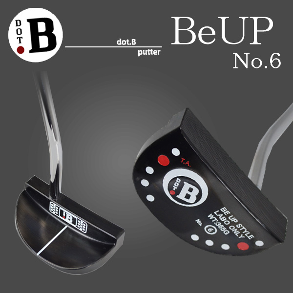 【イメージ通りストロークできる】 ドット ビー ゴルフ BeUP スタイル No.6 ベントネックマレット パター ブラック .B DotB