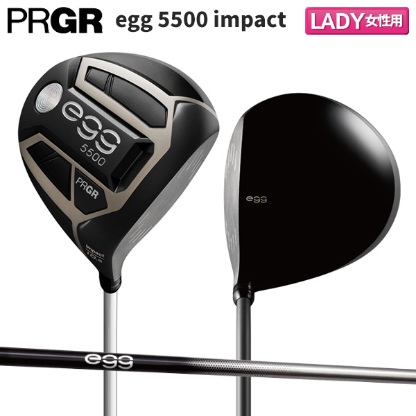 【レディース】 プロギア ゴルフ NEW egg 5500 impact ニューエッグ インパクト ドライバー NEW egg 5500 impact 専用カーボンシャフト PRGR