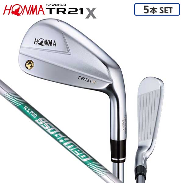 ホンマ ゴルフ ツアーワールド TR21X アイアンセット 5本組(6-10) NSプロ 950GH neo スチールシャフト HONMA 本間 NSPRO ネオ【あすアト】