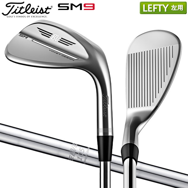 レフティ VOKEY ボーケイ SM9 ウェッジ 50度\u002656度 DGs200