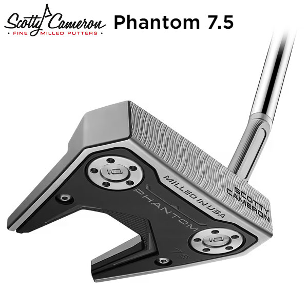 タイトリスト ゴルフ スコッティキャメロン ファントム 7.5 パター SCOTTY CAMERON Phantom 7.5【即納】