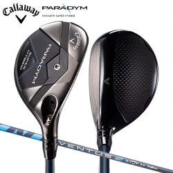 【フルチタン設計】キャロウェイ パラダイム スーパーハイブリッド ユーティリティ VENTUS TR 5 for Callaway カーボンシャフト